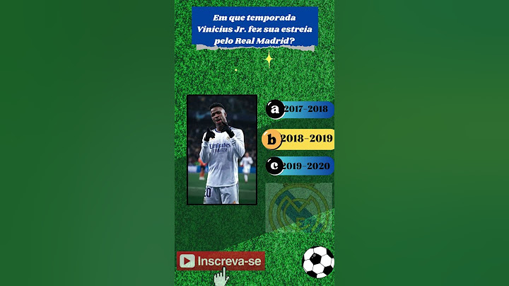 Em que temporada Vinicius Jr. fez sua estreia pelo Real Madrid? #quizfutebol #futebolferashow