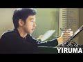 The Best Of YIRUMA - Yiruma's Greatest Hits - Best Piano 2020