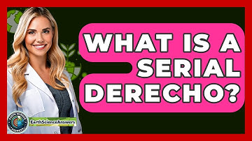 What Is A Serial Derecho? - Earth Science Answers