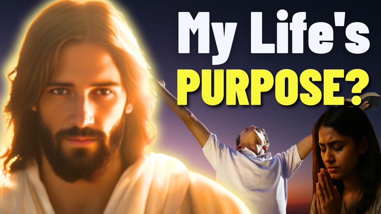 What is My Life's Purpose  आपकी Life को Direction देगी यह Prayer