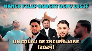 Manex filip Robert Beny Iosif- UN COLAJ DE ÎNCURAJARE (2024)