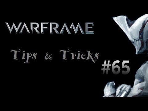 Warframe Tips n Tricks #65