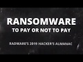 Ransomware: To Pay Or Not To Pay | Radware