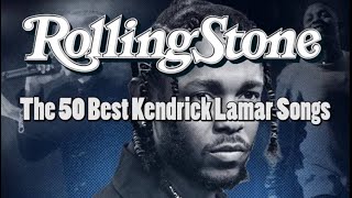 50 Best Kendrick Lamar Songs by Rolling Stone