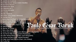 Paulo César Baruk Os Principais Lançamentos e Participações Especiais