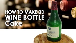 How to Make Wine Bottle 3D Cake DIY#12 亮麗仿真酒瓶蛋糕