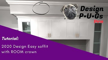 2020 Design Tutorial: Easy soffit with ROOM crown