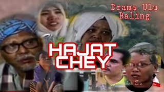 DRAMA ULU BALING..'HAJAT CHEY'-EPISOD -1