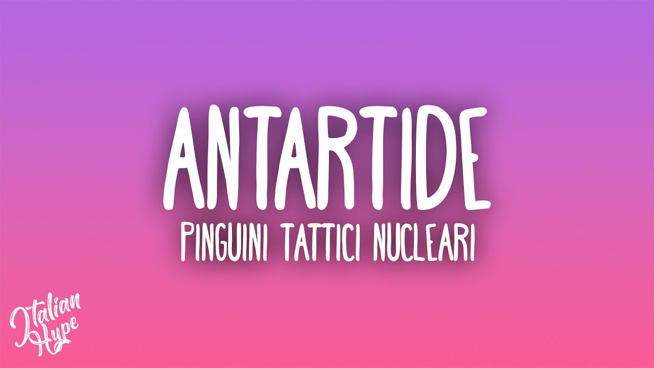 Pinguini Tattici Nucleari - Antartide