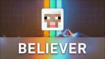 ♪ Sing BELIEVER in Minecraft! ♪