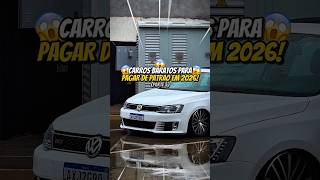 Carros Baratos Pra Pagar De Patrão Em 2026 Parte 5…!😱🇧🇷 #carros #jetta #volkswagen #curiosidades