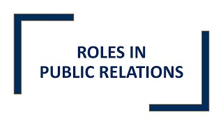 Roles in Public Relations