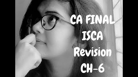 CA FINAL-MAY 2021 | ISCA | CH 6 | AUDITING OF INFORMATION SYSTEM | POINTWISE REVISION.