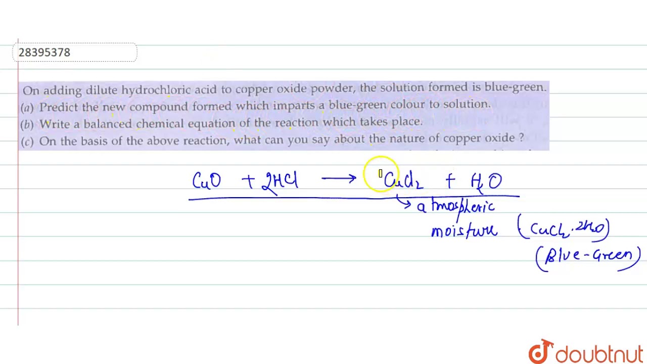 On adding dilute hydrochloric acid to copper oxide powder