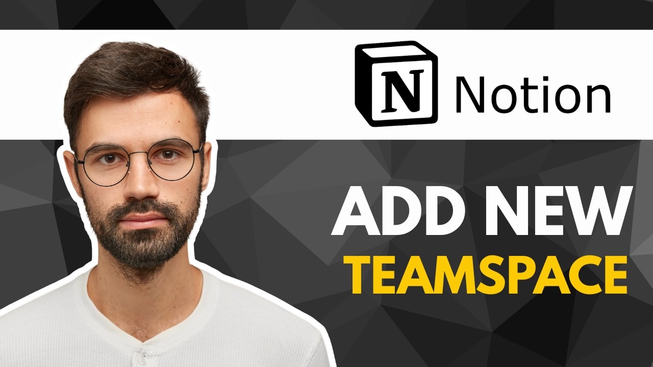 How to Add a New Teamspace in Notion | Tutorial 2026 - YouTube