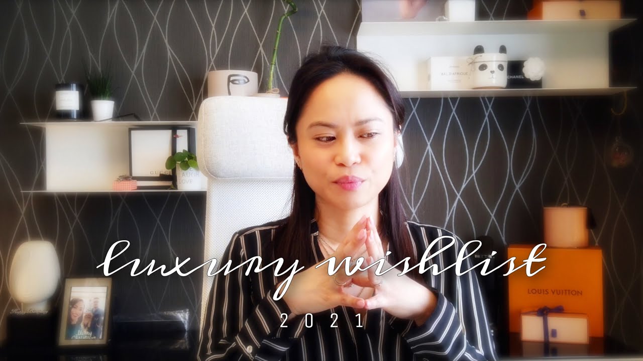 Luxury Wishlist 2021 • Luxury World Here I Come • Diary Capsule 丨 Roma D.C.