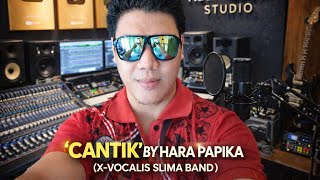 Download Lagu VIRAL‼️🎧 CANTIK – Hara Papika (X-Vocalis Slima Band) | Lagu Paling Bikin Baper 2026 💔🔥 MP3