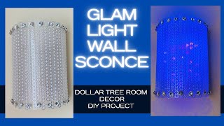 GLAM LED LIGHT WALL SCONCE USING DOLLAR TREE ITEMS | HOME DIY PROJECT