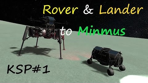 Sending a Rover & Lander to Minmus | Kerbal Space Program #1