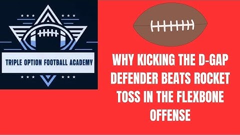 Why Kicking the D-Gap Defender Beats Rocket Toss in the Flexbone Offense