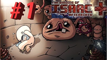 The Binding Of Isaac: Afterbirth + - Episode 1: I Suck At This Game!