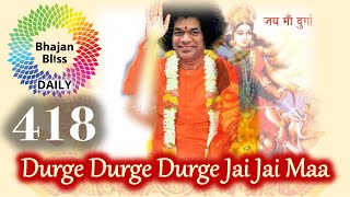 Video thumbnail of "419 | Durge Durge Durge Jai Jai Maa | BhajanBliss Daily"