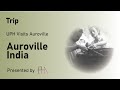 Architecture uph visits auroville