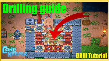 Drill tips and tricks -  Core Keeper