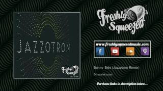 Shazalakazoo - Sunny Side (Jazzotron Remix) - [AUDIO} chords