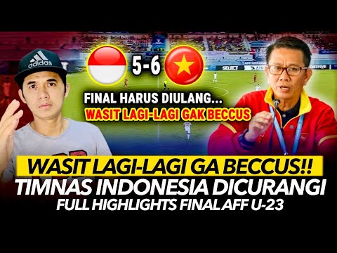 Full Highlights! Final AFF U-23 2023 Timnas Indonesia Dicurangi? aff u23 championship 2023