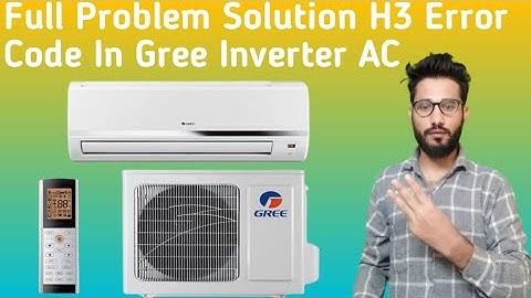 Gree DC Inverter AC Error Code H3 Full Explanation || Gree AC Error Code H3 In Hindi