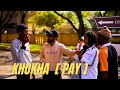 KHOKHA [PAY]  EP5