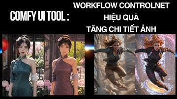 ComfyUI Efficient Node 3: Sử dụng Controlnet Stack hiệu quả và tăng chi tiết ảnh