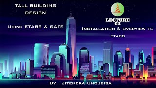 Building Design By Etabs E02 : Installation & Overview of UI screenshot 2