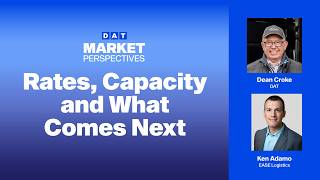 DAT Market Perspectives: Rates, Capacity and What Comes Next