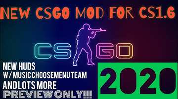 NEW CSGO MOD FOR CS1.6 2020 NEW PREVIEW