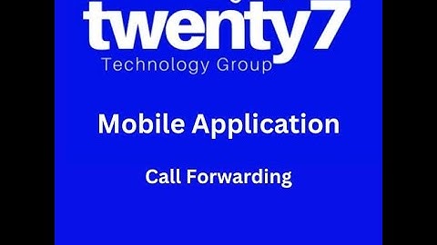 Mobile Application: Call Forwarding from the Verizon OneTalk Mobile Application