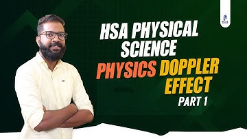 HSA - Physical Science - Physics - Module 1 - Doppler Effect - Part 1