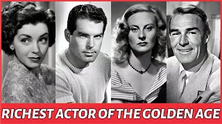 20 Richest Actors In Golden Age Of Hollywood | Vintage Hollywood