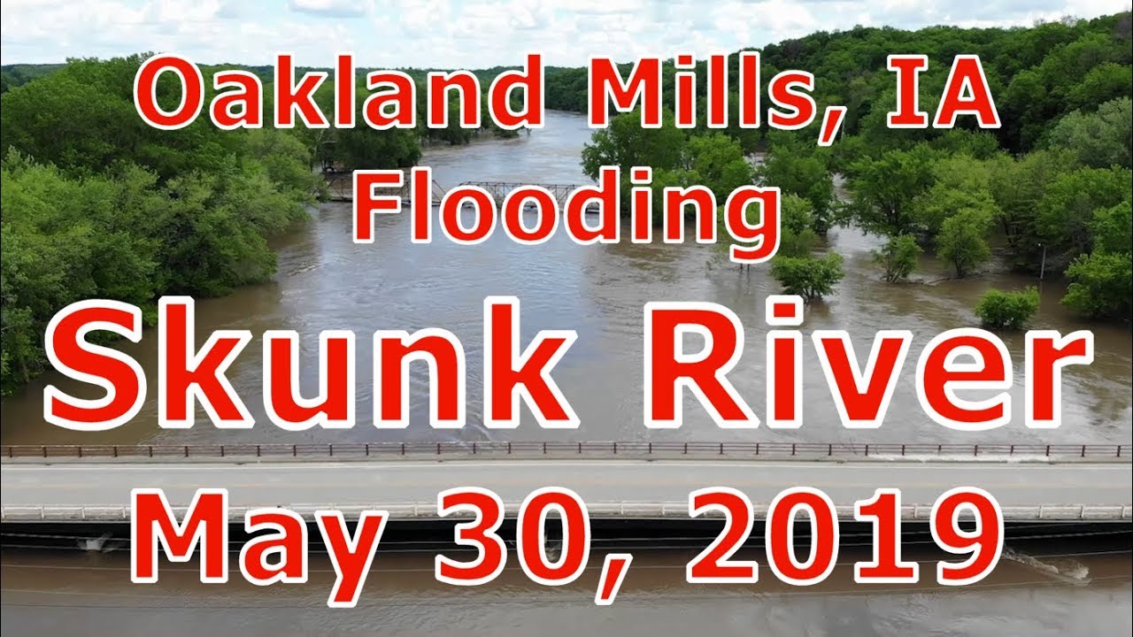 Oakland Mills, Iowa Skunk River River Flooding 5/30/2019 YouTube