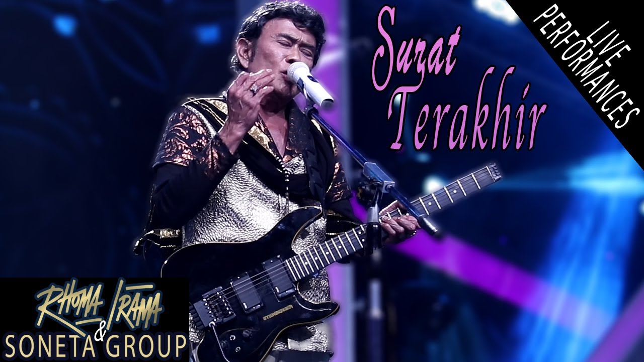  RHOMA IRAMA SONETA  SURAT TERAKHIR LIVE YouTube