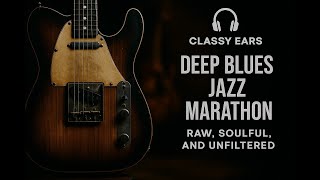Download Lagu 3 Hours of Deep Blues Jazz Marathon – Raw, Soulful, and Unfiltered - Classy Ears MP3
