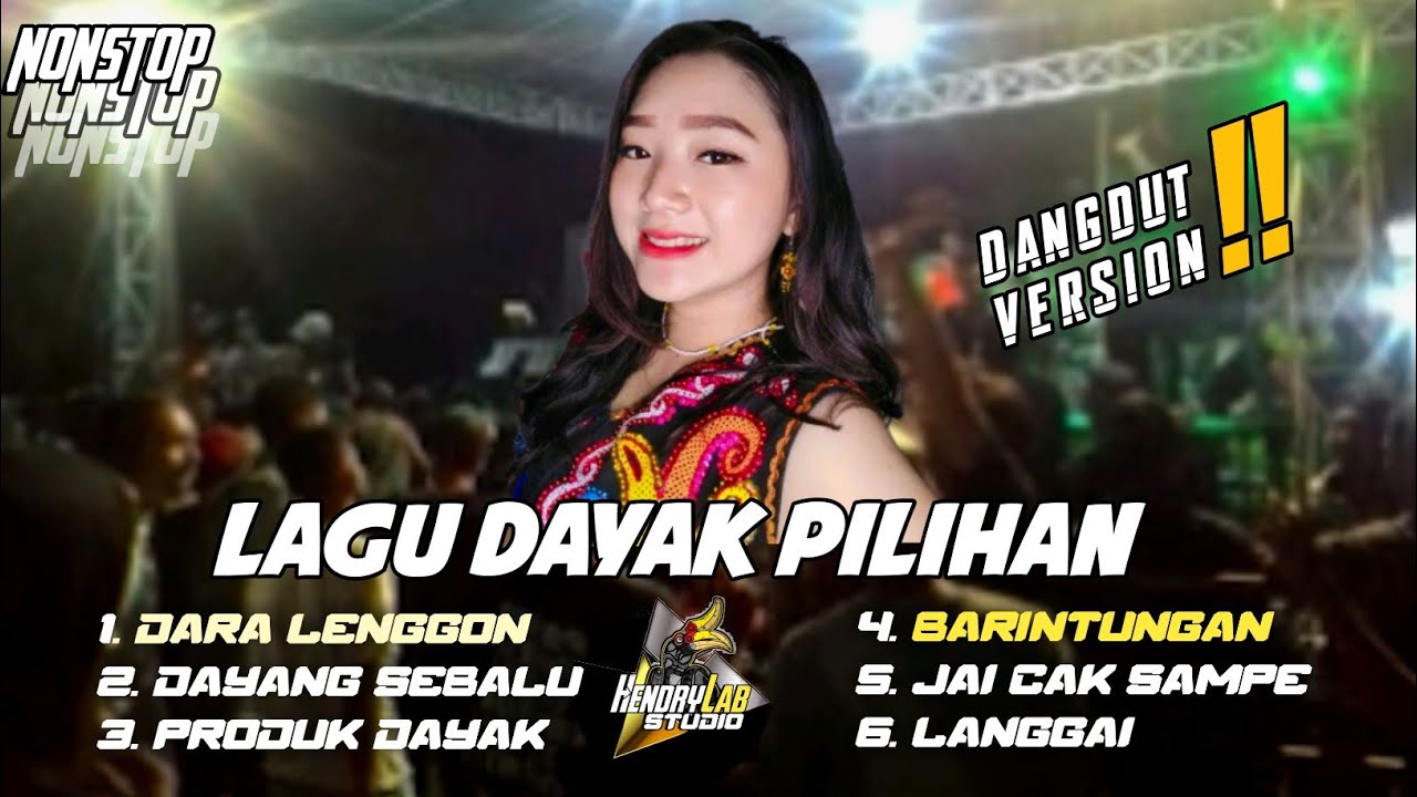 Lagu Dayak Pilihan • Nonstop Lagu Dayak Versi Dangdut Orgentunggal