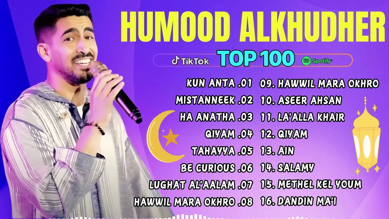 Kun Anta, Mistanneek, Hawil Marra Okhra 🎼 Lagu Terbaik Humood AlKhudher 2026