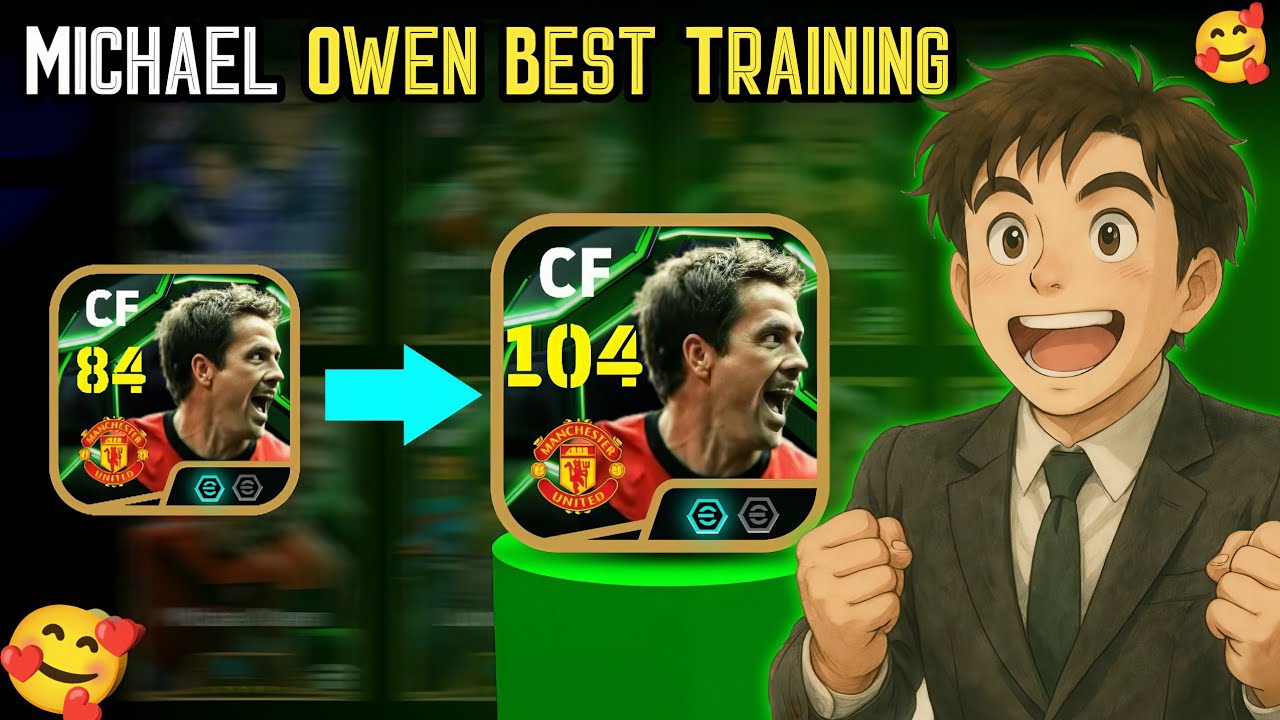 104 Rated Epic Michael Owen Best Training Guide - How To Train Michael Owen in eFootball 2025