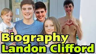 Landon Clifford Biography dies at 19, documentary, career, wiki, net worth,