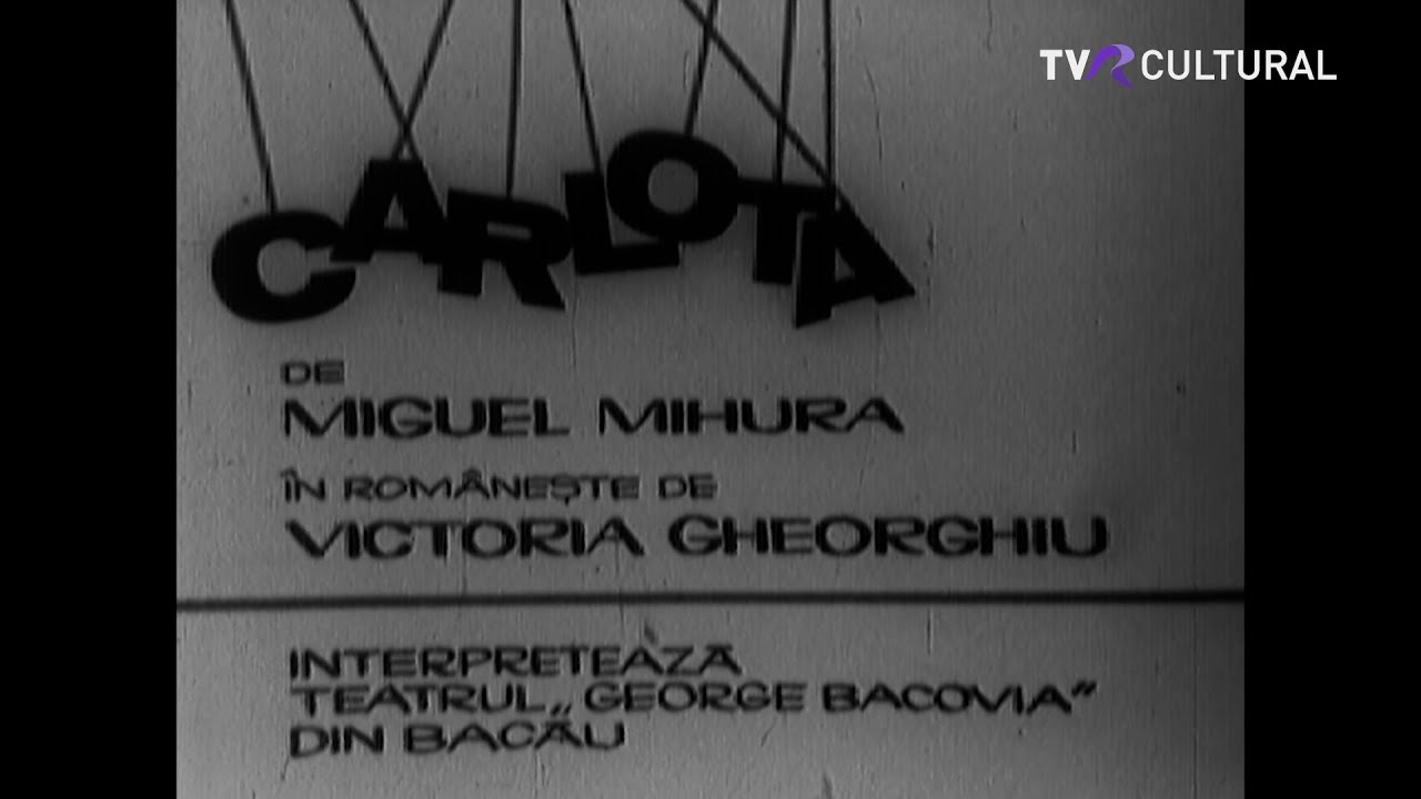 TEATRU TV: CARLOTA DE MIGUEL MIHURA | REGIA GEORGE RAFAEL | REGIA TV AUREL CERBU (1973) #tvrcultural
