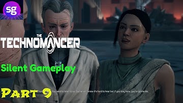 The Technomancer  Silent Gameplay Part   9
