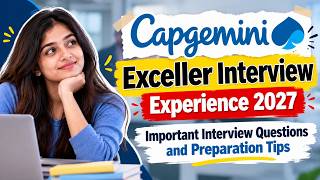 Capgemini Exceller Interview Experience 2027 | Real Interview Questions & Preparation Tips