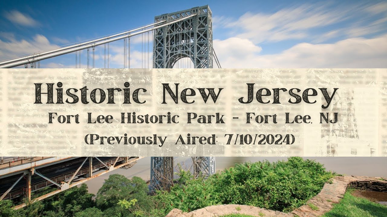 Historic New Jersey - Fort Lee Historic Park